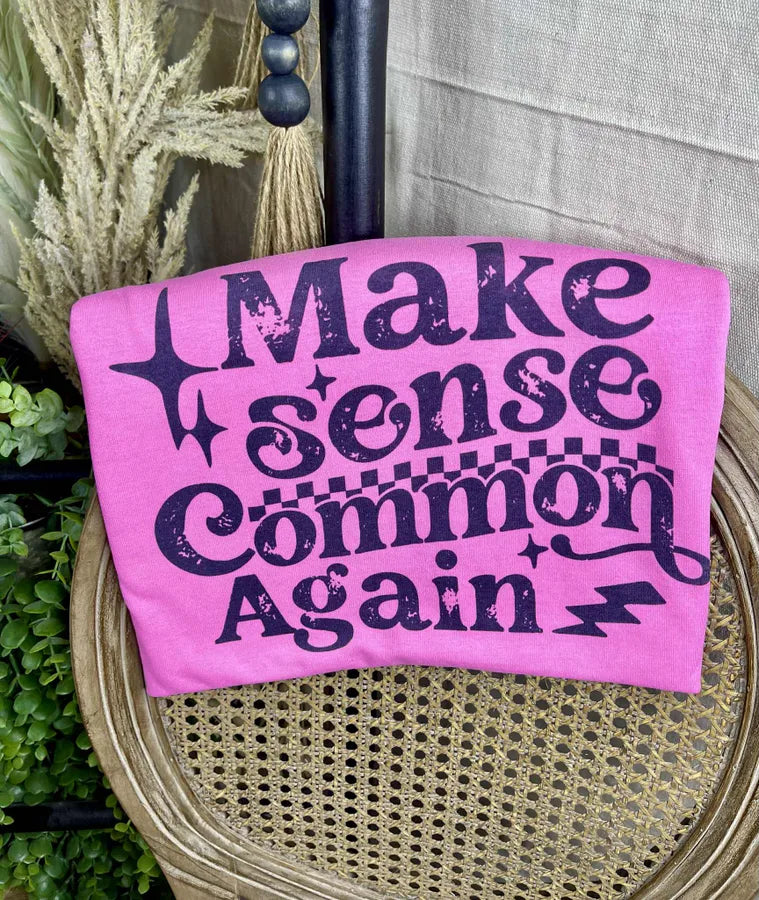 Make Sense Common Again Tee