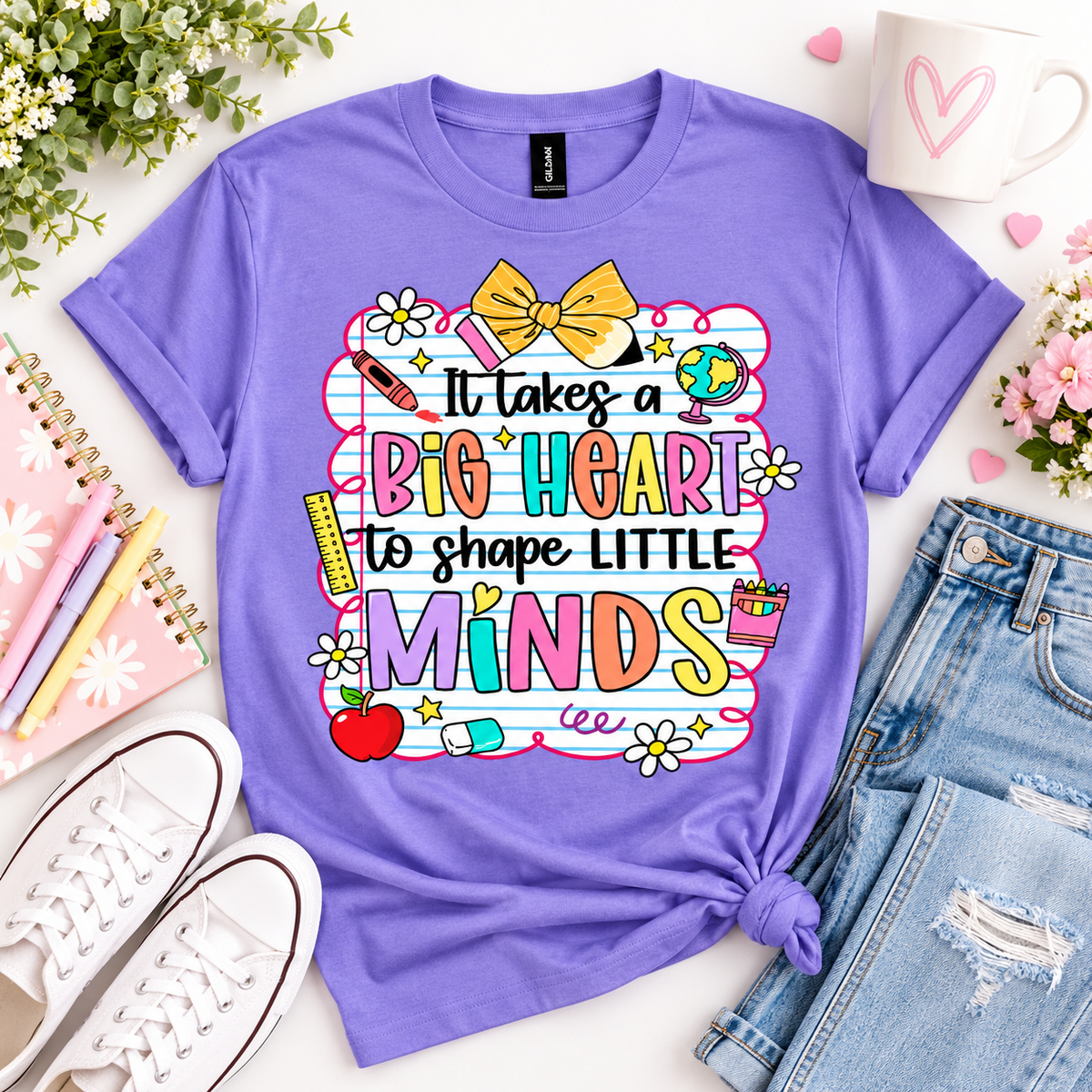 It Takes A Big Heart To Teach Little Minds Tee