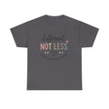 Different Not Less Cotton Tee