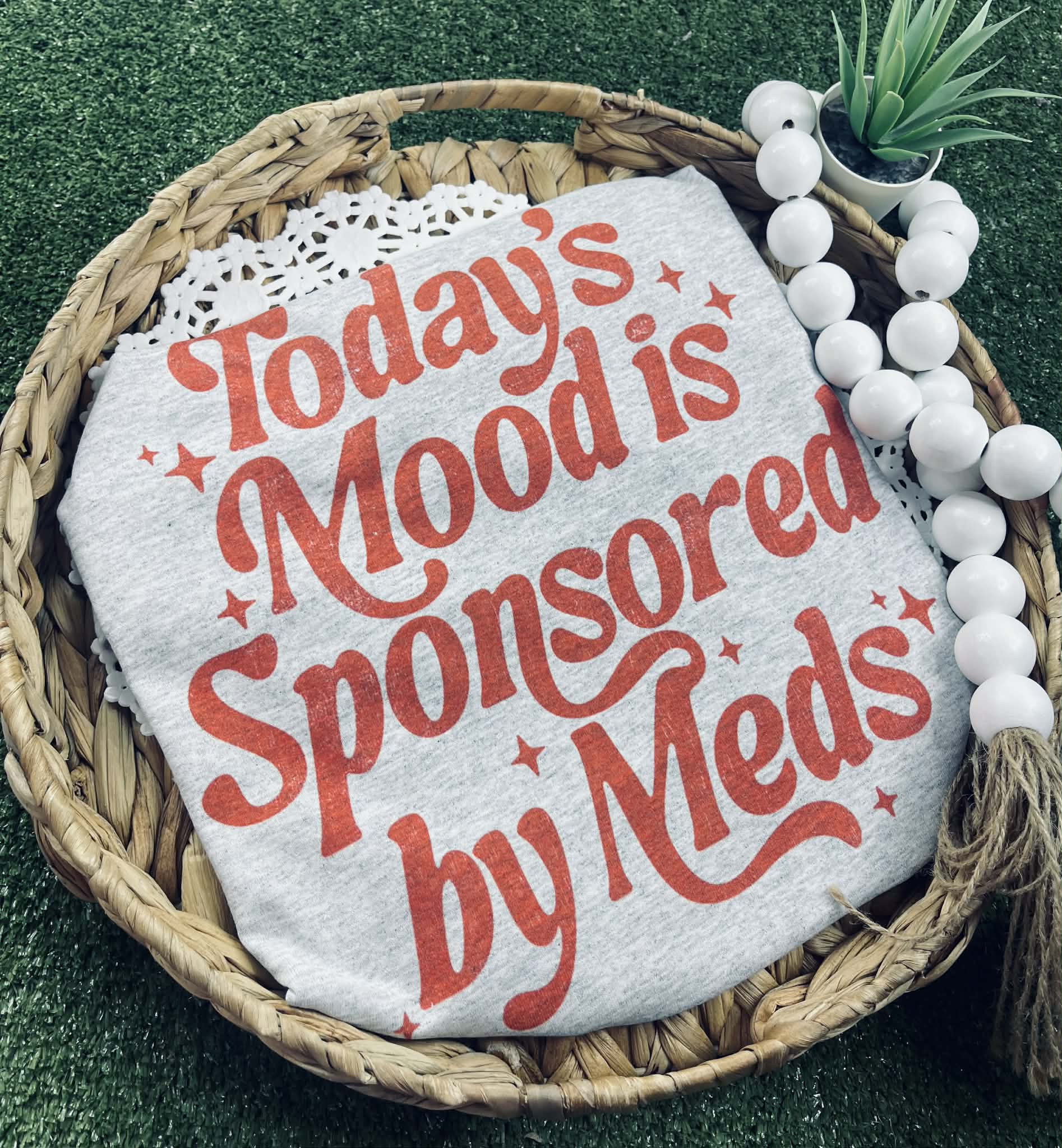 Today’s Mood is Sponsored by Meds Tee