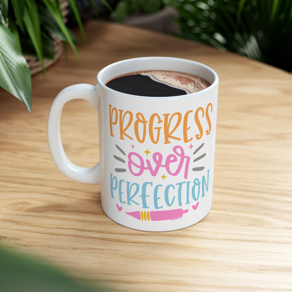 Progress over Perfection Mug, (11oz)