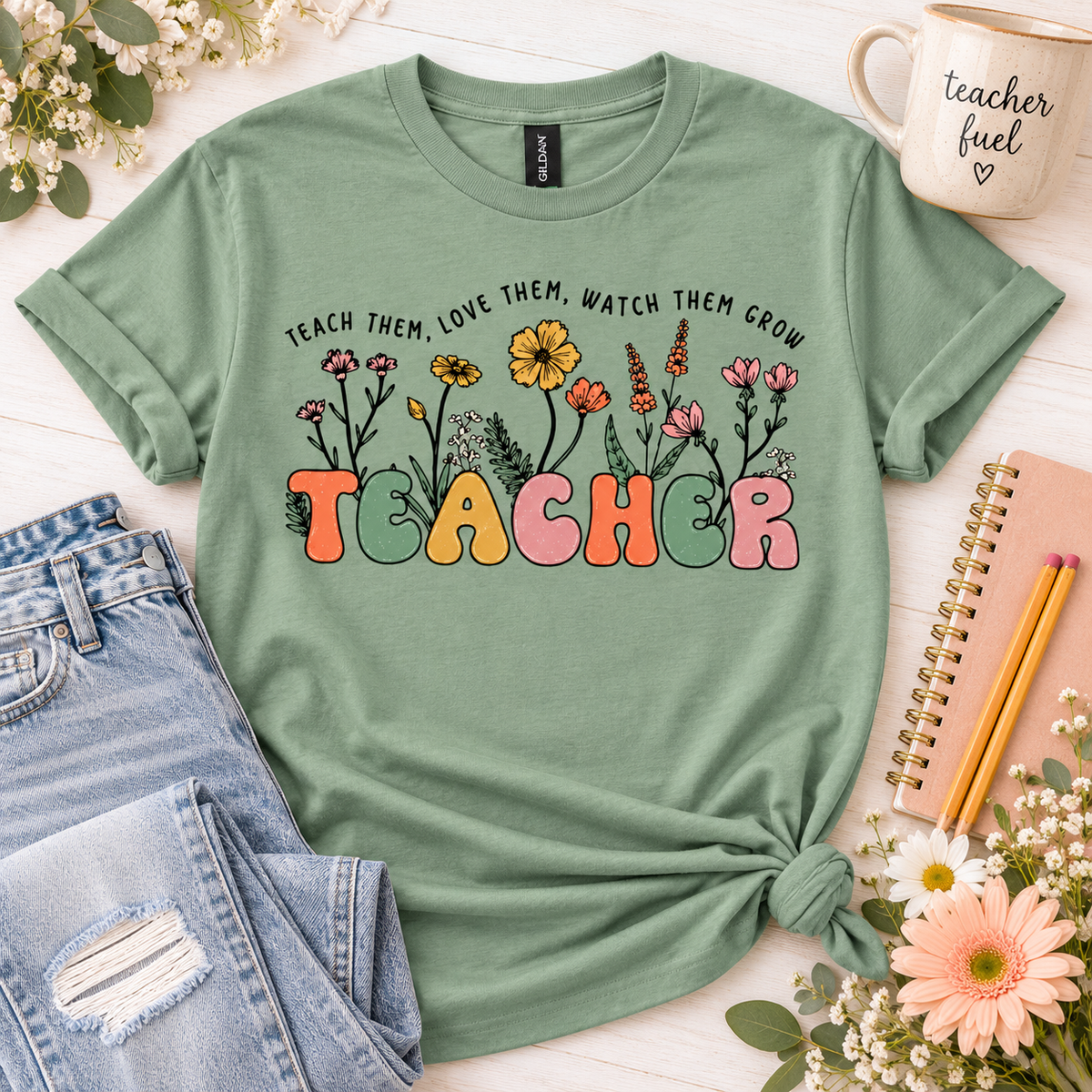 Teach Them Love Them Watch Them Grow Tee