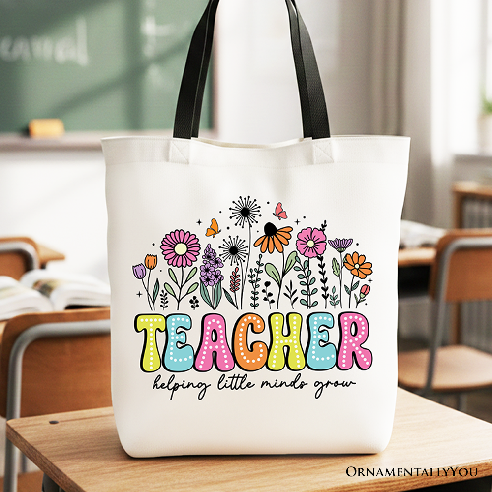 Helping Little Minds Grow Teacher Tote Bag