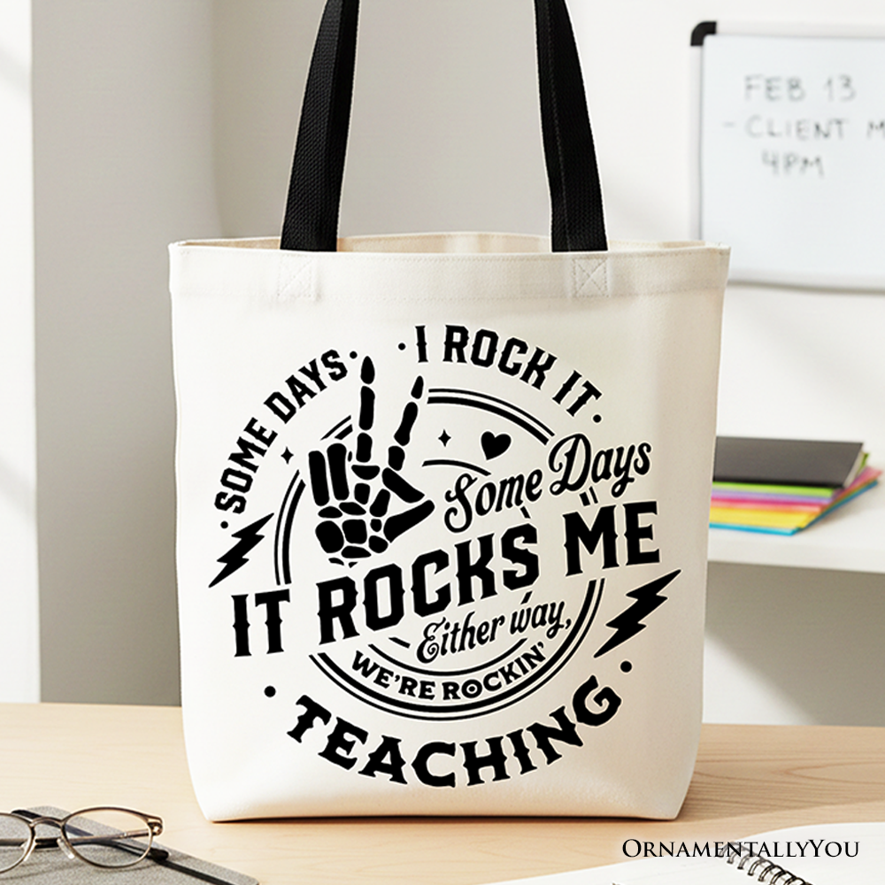 Some Days I Rock It Some Days It Rocks Me Tote Bag