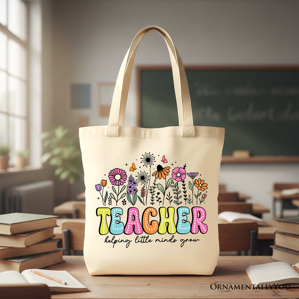 Helping Little Minds Grow Teacher Tote Bag