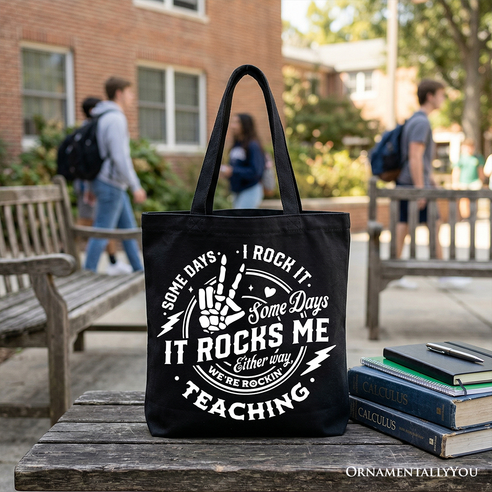 Some Days I Rock It Some Days It Rocks Me Tote Bag