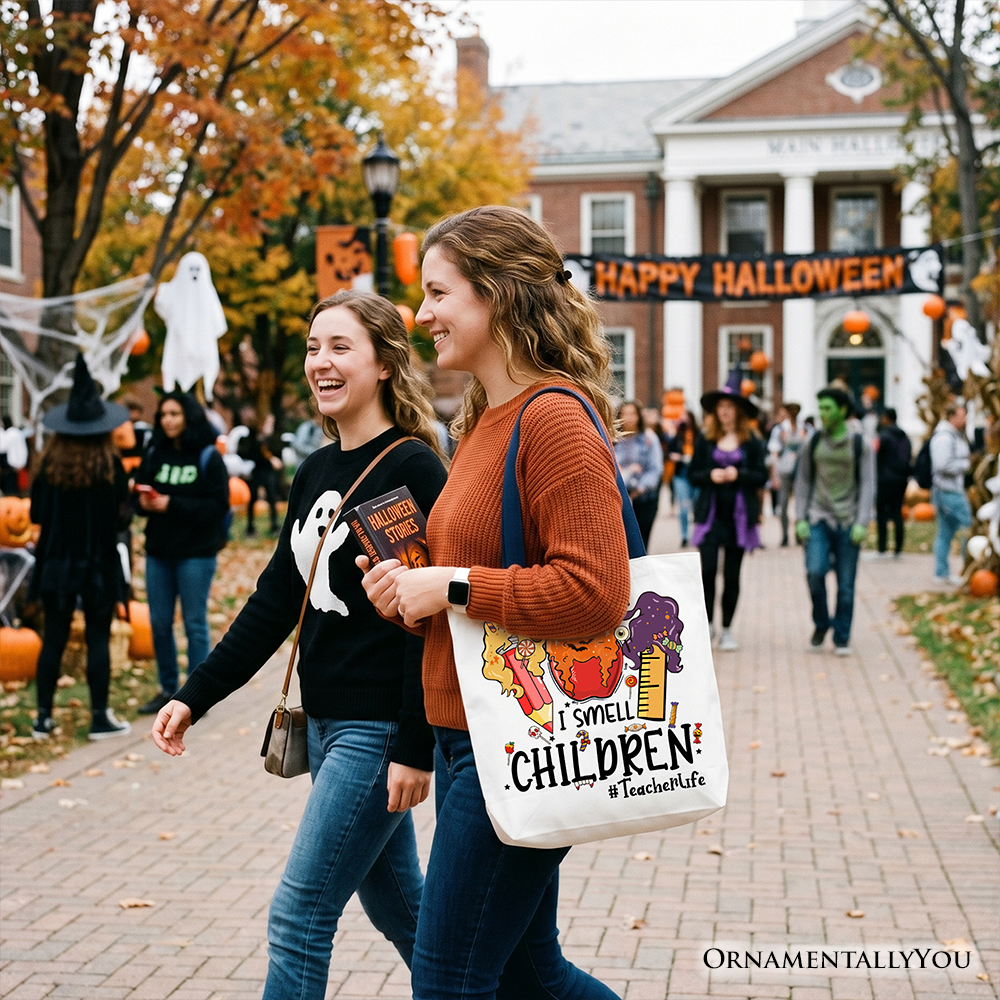 I Smell Children Witch Teacher Life Tote Bag