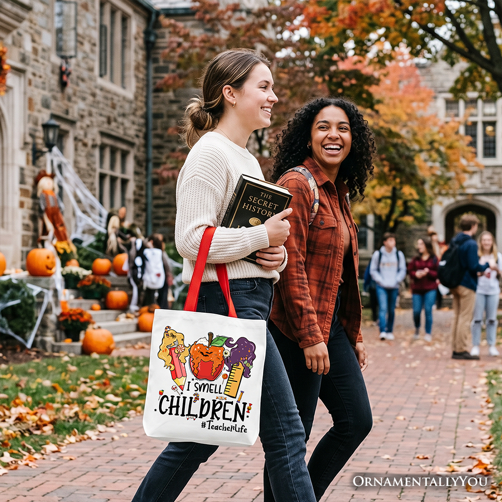 I Smell Children Witch Teacher Life Tote Bag