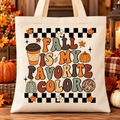 Fall is my Favorite Color Tote Bag