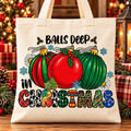 Balls Deep in Christmas Tote Bag